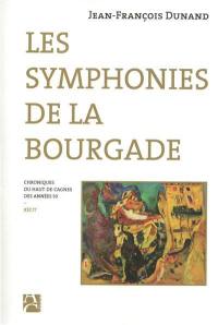 Les symphonies de la bourgade : chroniques du Haut-de-Cagnes des années 50 : récit