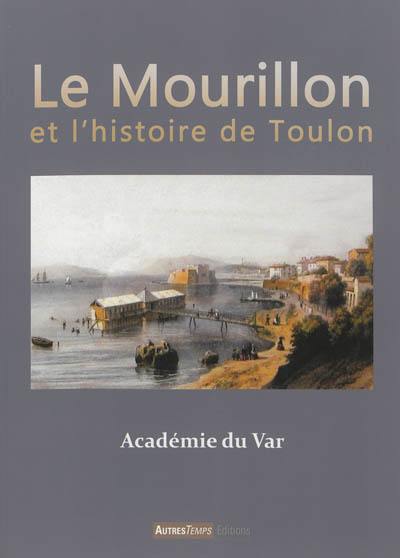 Le Mourillon et l'histoire de Toulon