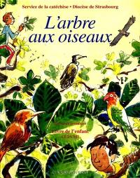 L'arbre aux oiseaux : livre de l'enfant CE2-CM1, en dialogue avec le livre du maître
