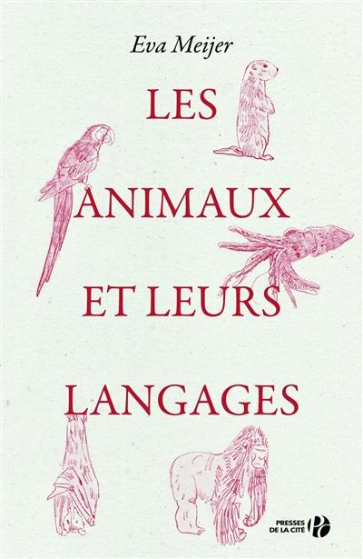 Les animaux et leurs langages : essai