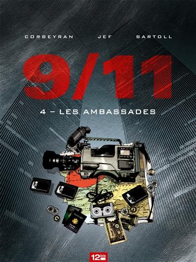 9-11. Vol. 4. Les ambassades