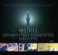 Osiris, les mystères engloutis d'Egypte