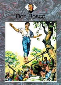 Figures de proue. Vol. 3. Don Bosco