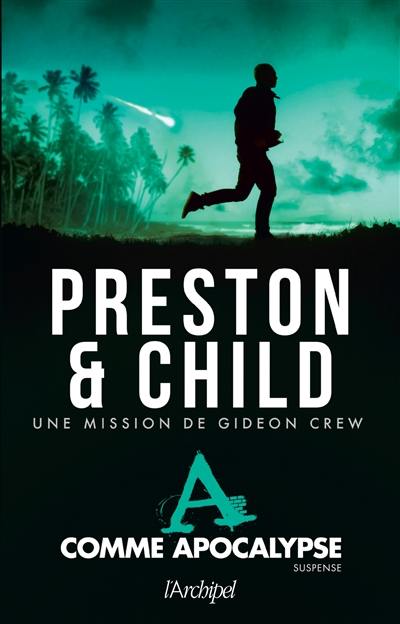 Une mission de Gideon Crew. A comme Apocalypse