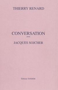 Conversation avec Jacques Sojcher