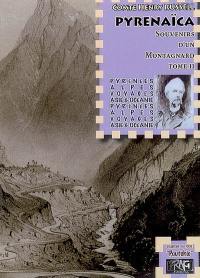 Souvenirs d'un montagnard. Vol. 2. Pyrenaïca