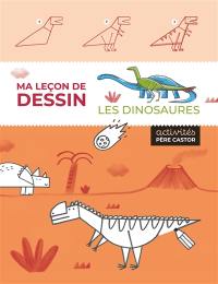 Les dinosaures : ma leçon de dessin