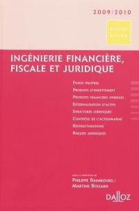 Ingénierie financière, fiscale et juridique 2009-2010