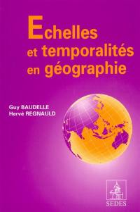 Echelles et temporalités en géographie