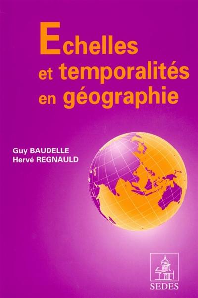 Echelles et temporalités en géographie