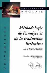 Méthodologie de l'analyse et de la traduction littéraires : de la lettre à l'esprit