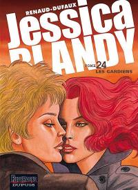 Jessica Blandy. Vol. 24. Les gardiens
