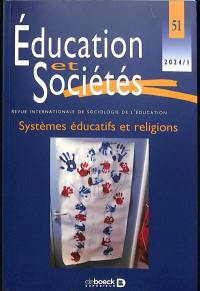 Education et sociétés, n° 51. Systèmes éducatifs et religions