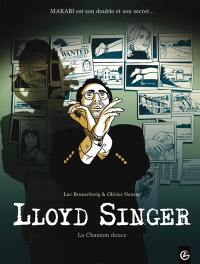 Lloyd Singer. Vol. 5. Cycle 2. Vol. 2. La chanson douce