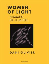 Women of light. Femmes de lumière