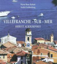 Villefranche-sur-Mer : hier et aujourd'hui