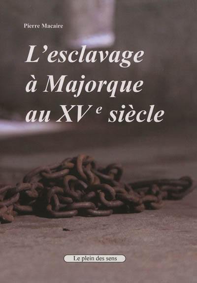 L'esclavage à Majorque au XVe siècle