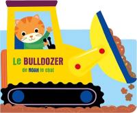 Le bulldozer de Noah le chat