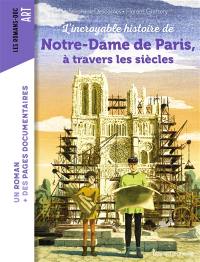 Notre-Dame de Paris, à travers les siècles