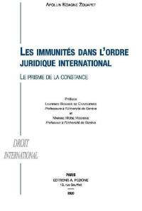 Les immunités dans l'ordre juridique international : le prisme de la constance