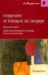 Imaginaire et thérapie du langage