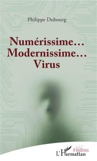 Numérissime... modernissime... virus