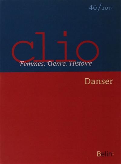 Clio : femmes, genre, histoire, n° 46. Danser
