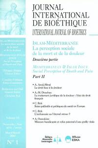 Journal international de bioéthique, n° 1(2002). Islam-Méditerranée : la perception sociale de la mort et de la douleur : 2e partie