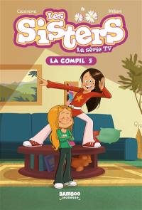 Les sisters : la série TV : la compil'. Vol. 5