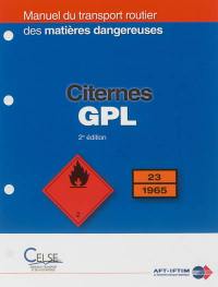 Manuel du transport routier de matières dangereuses : spécialisation citernes GPL