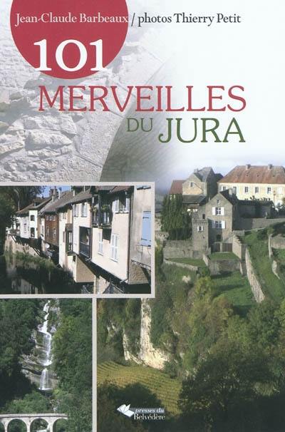 101 merveilles du Jura