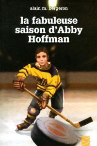 La saison fabuleuse d'Abby Hoffman