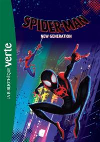 Spider-Man : new generation : le roman du film