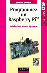 Programmer un Raspberry Pi : initiation avec Python