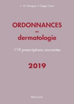 Ordonnances en dermatologie : 119 prescriptions courantes : 2019