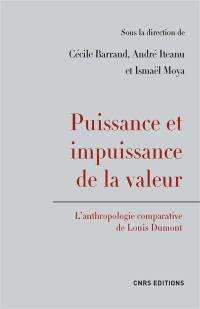 Puissance et impuissance de la valeur : l'anthropologie comparative de Louis Dumont