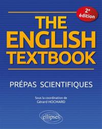 The English textbook : prépas scientifiques