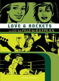 Love & rockets : intégrale. Vol. 3. La fille de HOPPERS