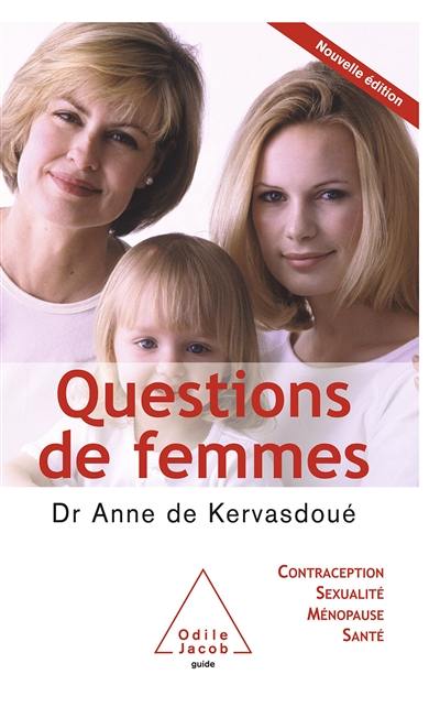 Questions de femmes : contraception, sexualité, ménopause, santé