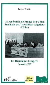 La Fédération de France de l'Union syndicale des travailleurs algériens (USTA) : le deuxième congrès, novembre 1959