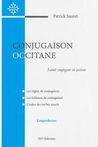 Conjugaison occitane : savoir conjuguer en occitan : languedocien