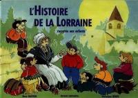 L'histoire de la Lorraine racontée aux enfants