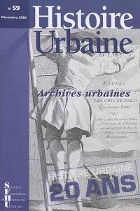 Histoire urbaine, n° 59. Archives urbaines