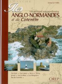 Iles Anglo-Normandes et du Cotentin : un archipel extraordinaire