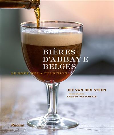 Bières d'abbaye belges : le goût de la tradition