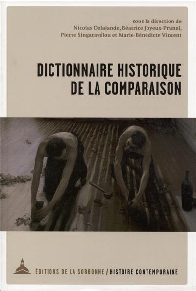 Dictionnaire historique de la comparaison : mélanges en l'honneur de Christophe Charles