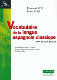 Vocabulaire de la langue espagnole classique : XVIe et XVIIe siècles
