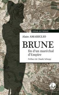 Brune : fin d'un maréchal d'Empire
