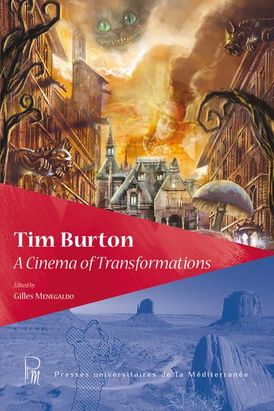 Tim Burton : a cinema of transformations
