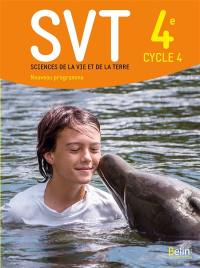 SVT, sciences de la vie et de la Terre 4e, cycle 4 : nouveau programme